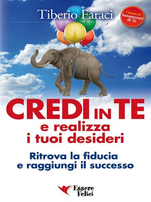 cover image of Credi in te e realizza i tuoi desideri